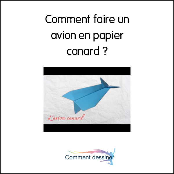 Comment faire un avion en papier canard